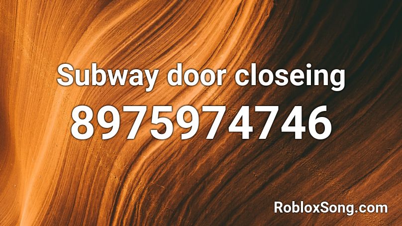 Subway door closeing Roblox ID