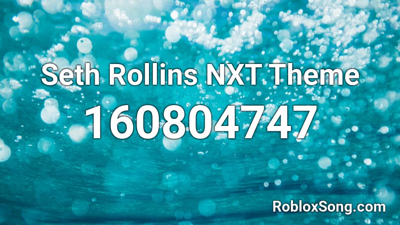Seth Rollins Nxt Theme Roblox Id Roblox Music Codes - seth rollins roblox id