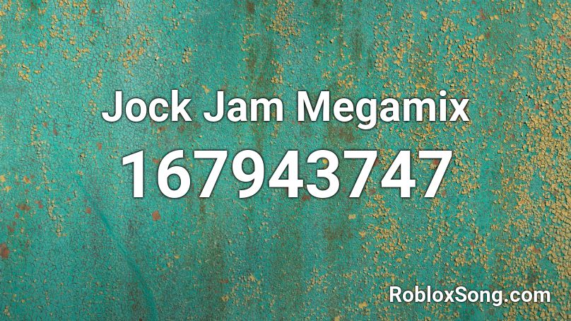 Jock Jam Megamix Roblox ID