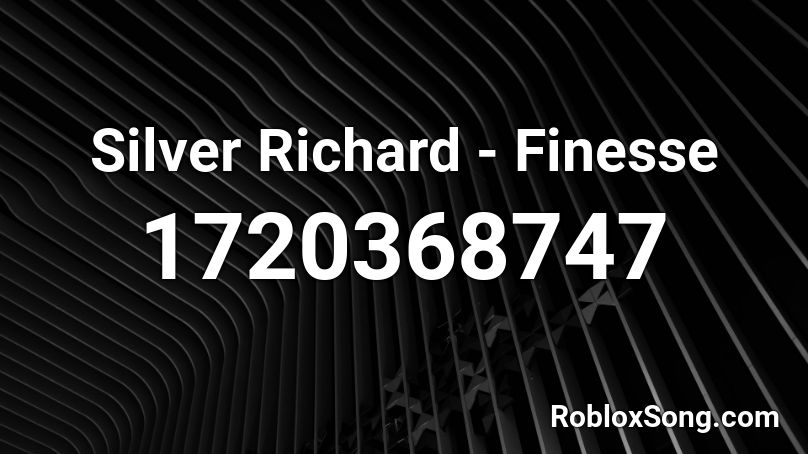 Silver Richard - Finesse Roblox ID