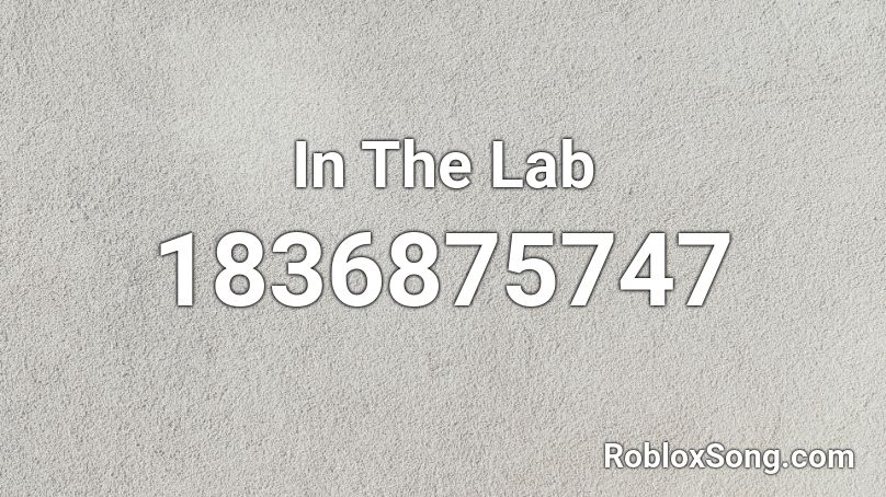 In The Lab Roblox ID