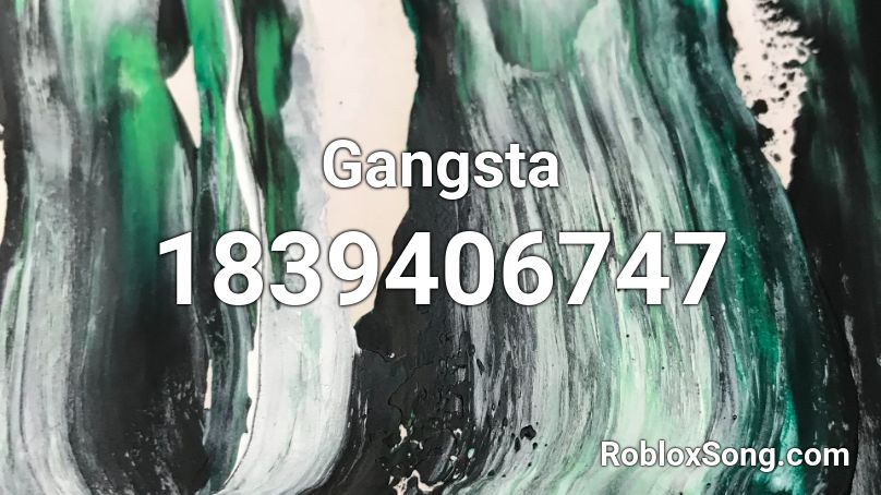 Gangsta Roblox ID