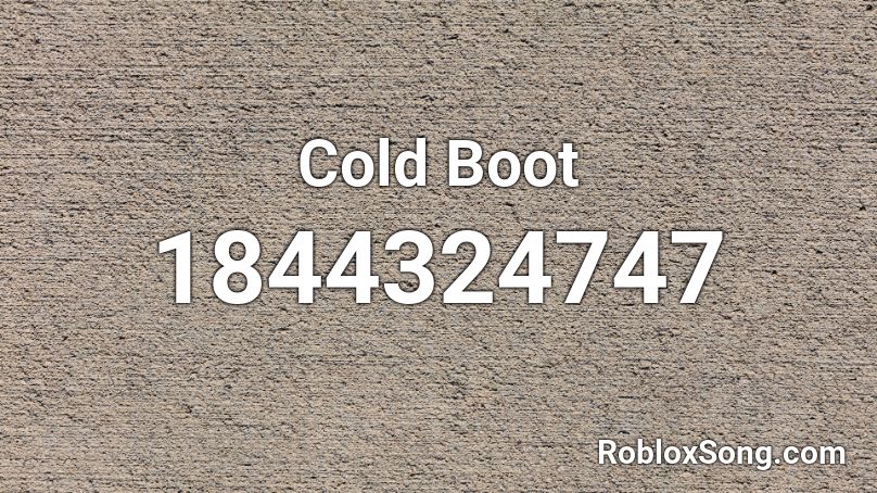 Cold Boot Roblox ID