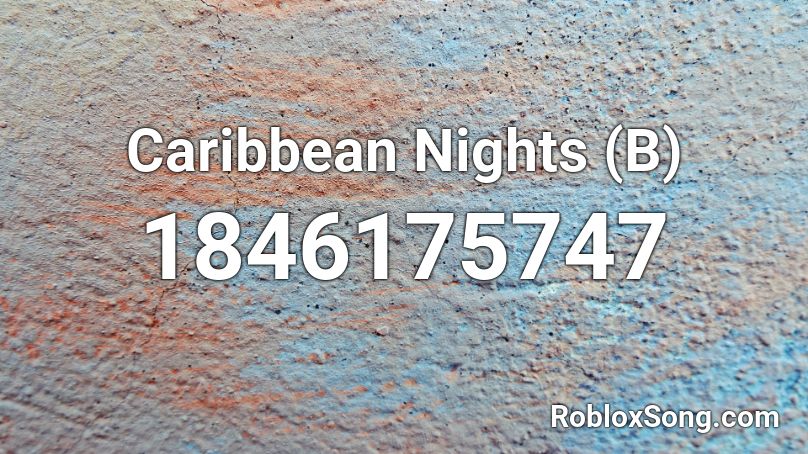 Caribbean Nights (B) Roblox ID