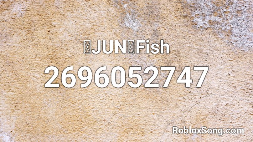 【JUN】Fish Roblox ID