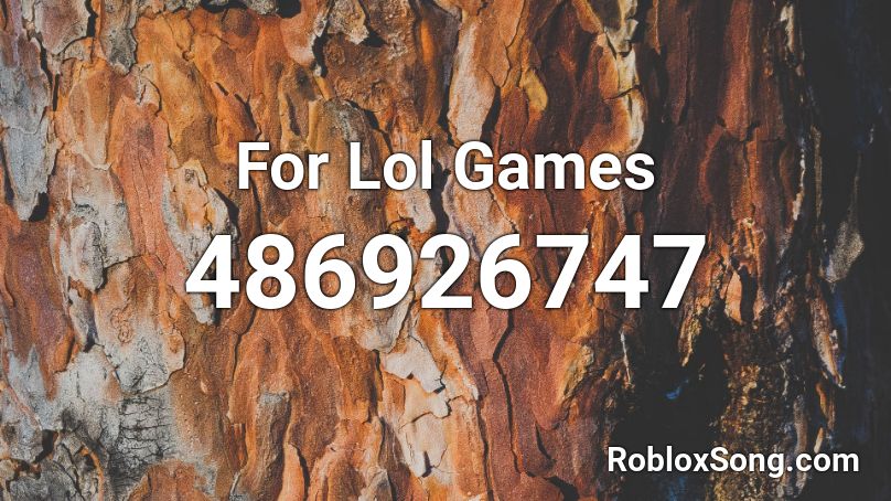For Lol Games Roblox Id Roblox Music Codes - roblox joakim karud christmas in july