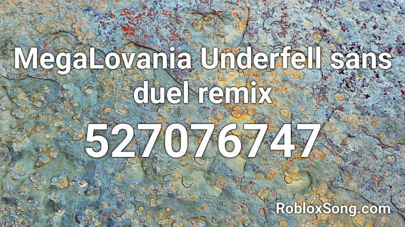 Megalovania Underfell Sans Duel Remix Roblox Id Roblox Music Codes