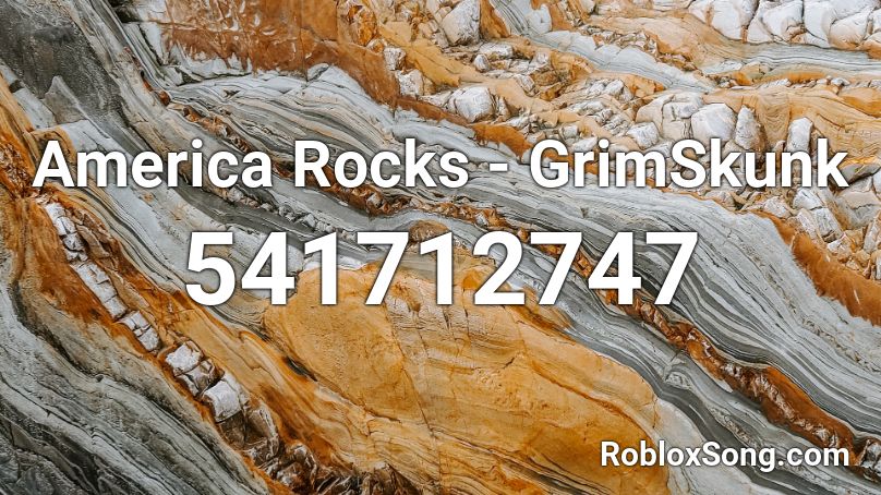 America Rocks - GrimSkunk Roblox ID