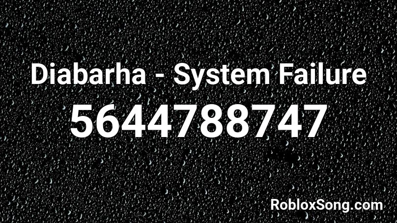 Diabarha - System Failure Roblox ID