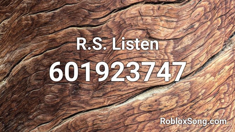 R.S. Listen Roblox ID