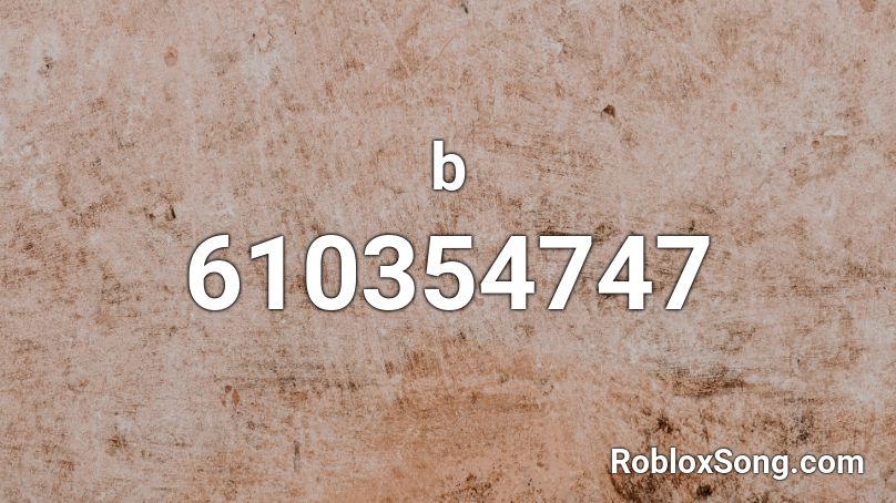 b Roblox ID