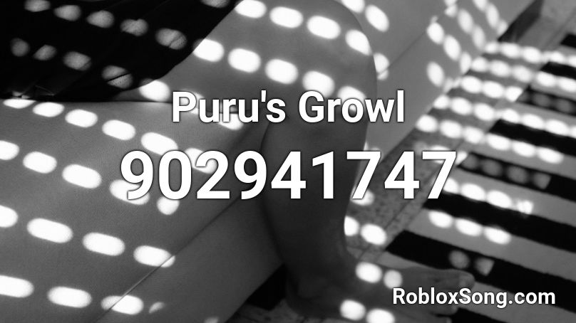 Puru's Growl Roblox ID