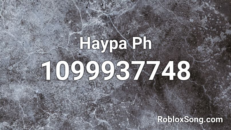 Haypa Ph  Roblox ID