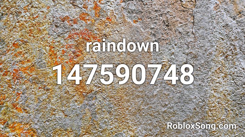 raindown Roblox ID