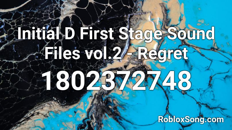 Initial D First Stage Sound Files vol.2 - Regret Roblox ID