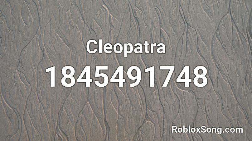 Cleopatra Roblox ID