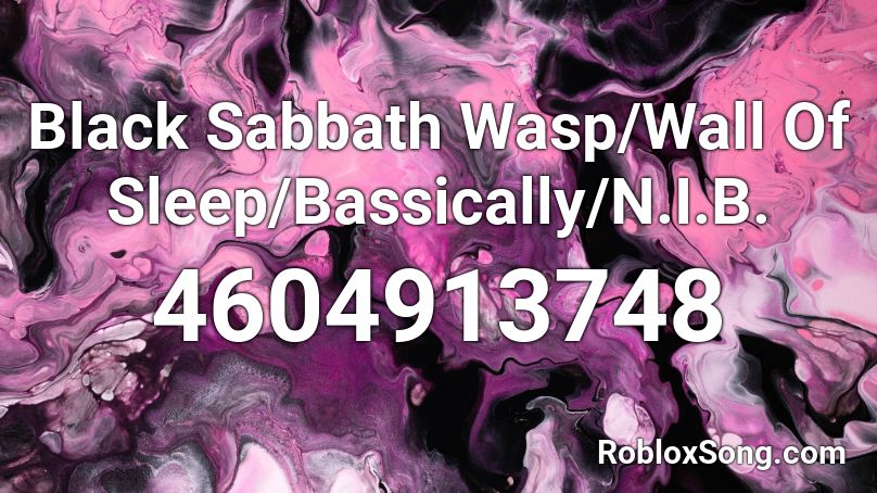 Black Sabbath Wasp/Wall Of Sleep/Bassically/N.I.B. Roblox ID