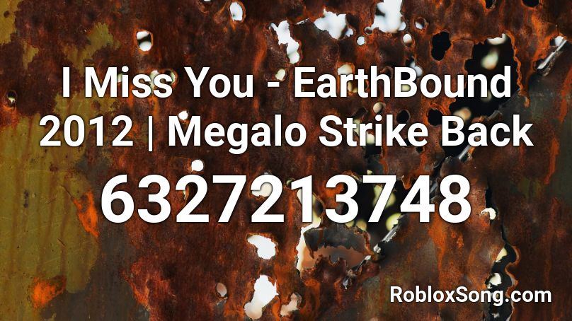 Megalo Strike Back (Original) Roblox ID