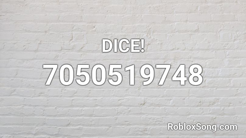 DICE! Roblox ID