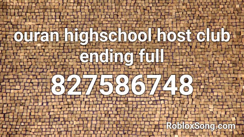 Ouran Highschool Host Club Ending Full Roblox Id Roblox Music Codes - roblox high school songs ids