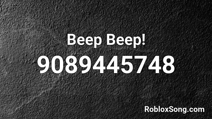 Beep Beep! Roblox ID