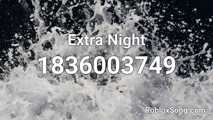 Extra Night Roblox ID