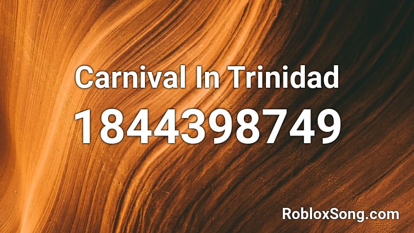 Carnival In Trinidad Roblox ID