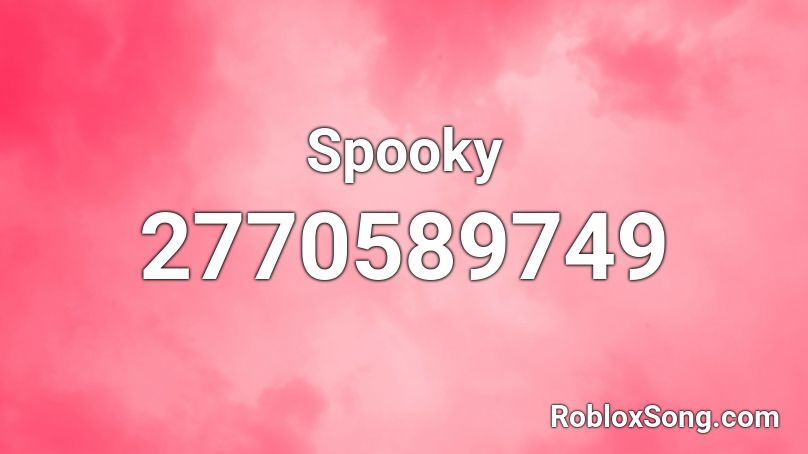 Spooky Roblox ID