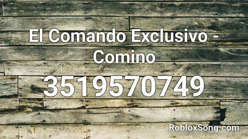 El Comando Exclusivo Comino Roblox Id Roblox Music Codes - ynw bslime roblox id