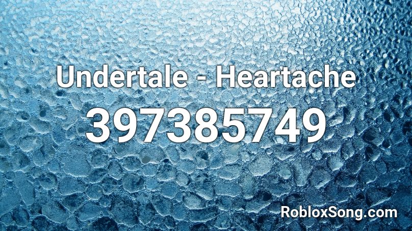 Undertale - Heartache Roblox ID