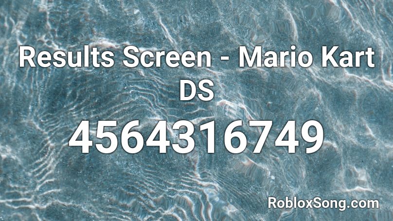 Results Screen - Mario Kart DS Roblox ID