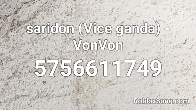 saridon (Vice ganda) - VonVon Roblox ID