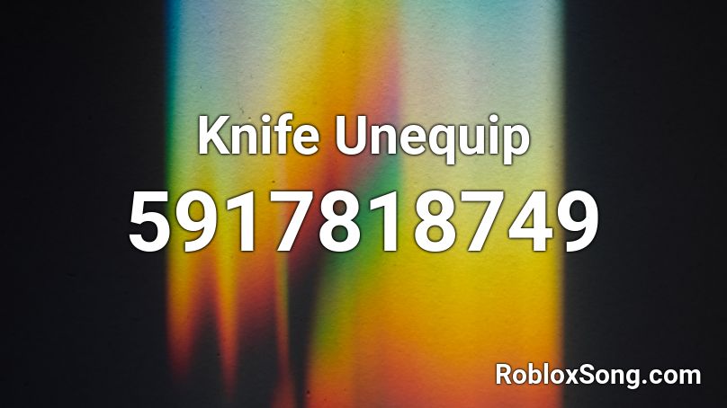 Knife Unequip Roblox ID