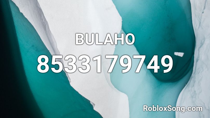 BULAHO Roblox ID