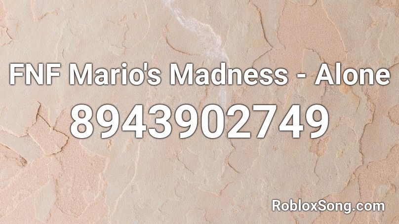 FNF Mario's Madness - Alone Roblox ID