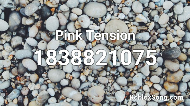 Pink Tension Roblox ID