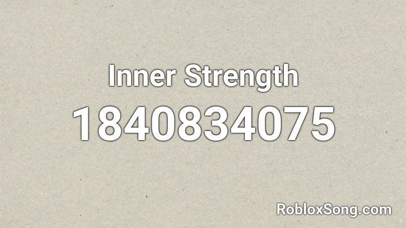 Inner Strength Roblox ID