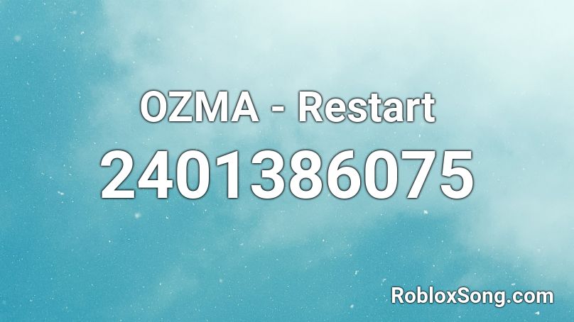 OZMA - Restart Roblox ID