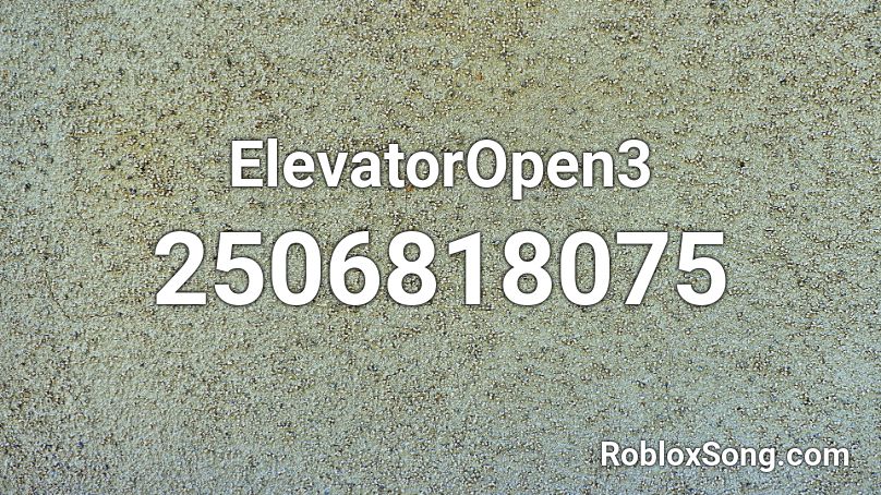 ElevatorOpen3 Roblox ID