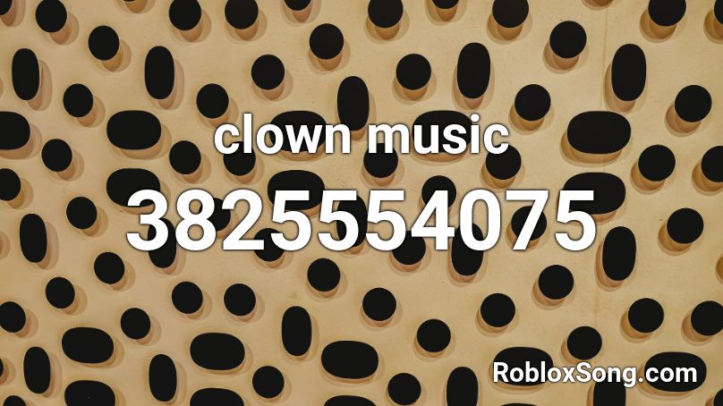 clown music Roblox ID
