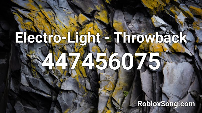 Electro-Light - Throwback Roblox ID