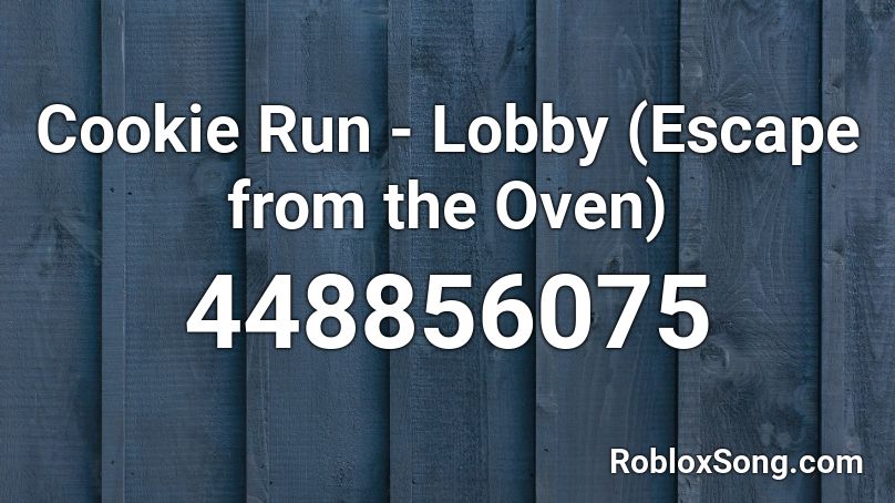 Cookie Run - Lobby (Escape from the Oven) Roblox ID