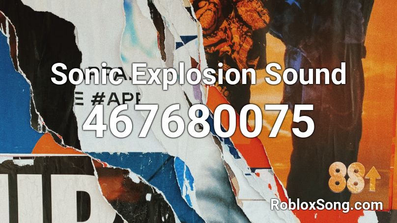 Sonic Explosion Sound Roblox ID