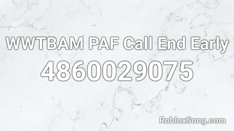 WWTBAM PAF Call End Early Roblox ID