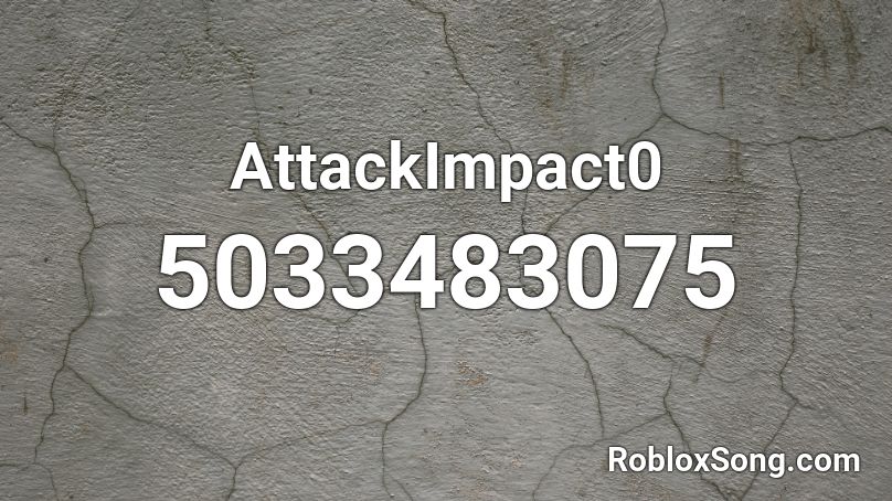 AttackImpact0 Roblox ID