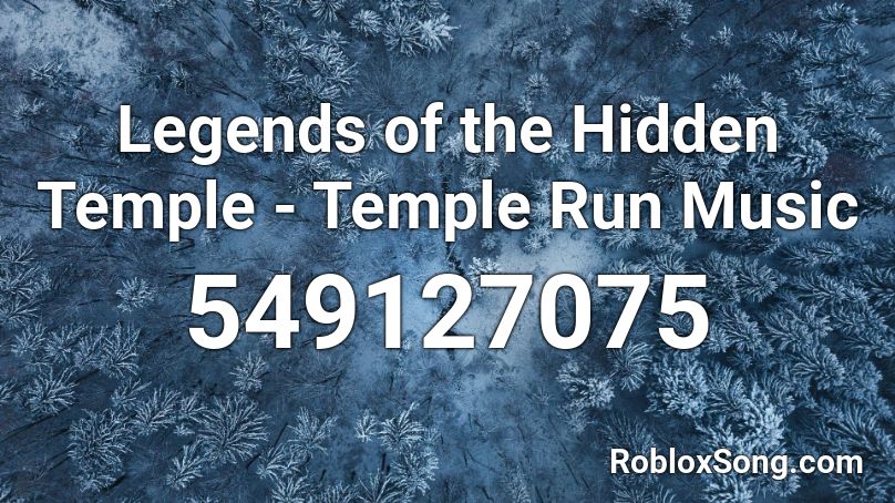 Legends of the Hidden Temple - Temple Run Music Roblox ID