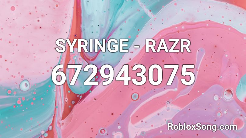 SYRINGE - RAZR Roblox ID