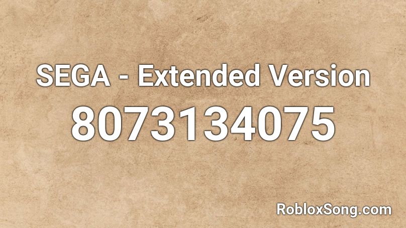 SEGA - Extended Version Roblox ID