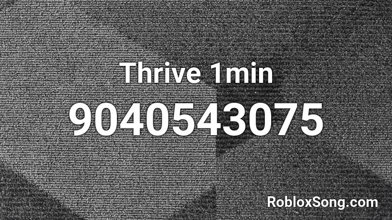 Thrive 1min Roblox ID