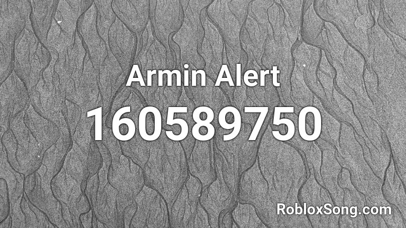Armin Alert Roblox ID